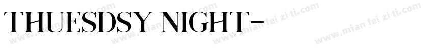 thuesdsy night字体转换